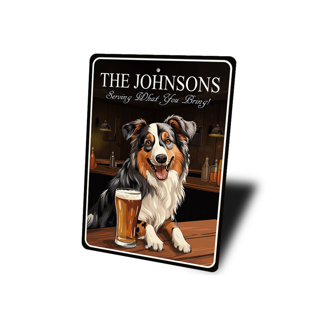 Australian Shepherd Custom Serving What You Bring Sign
