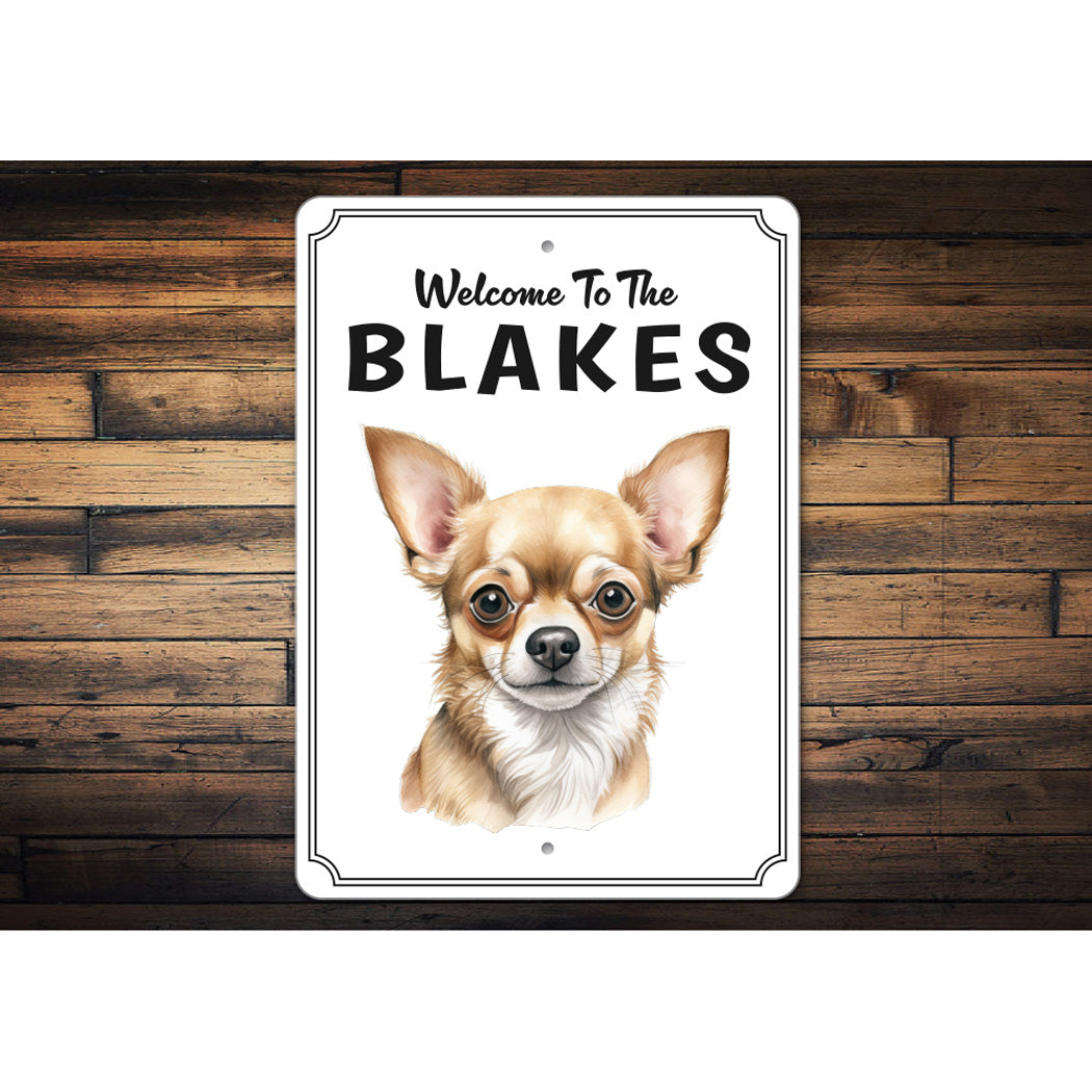 Chihuahua Welcome To Personalized Sign