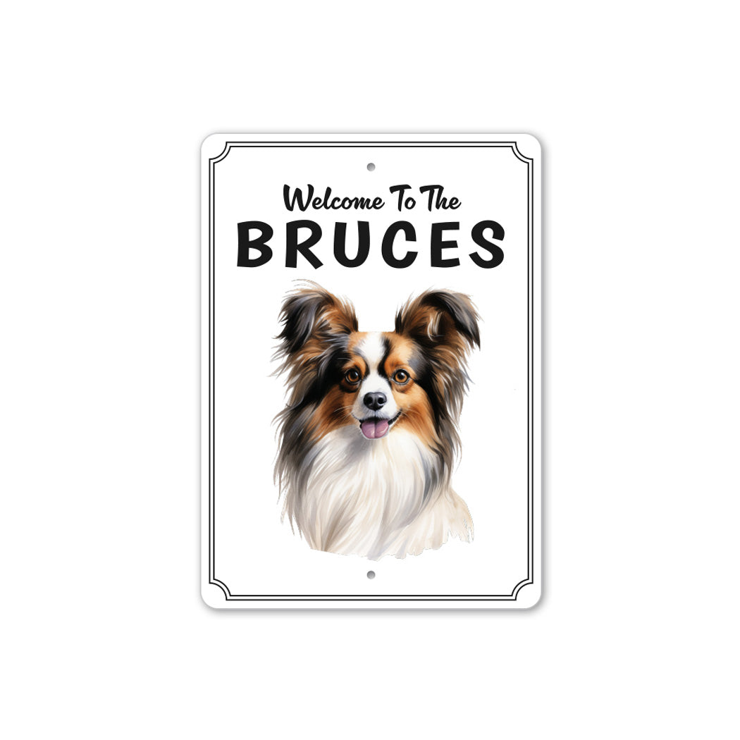 Papillon Welcome To Personalized Sign