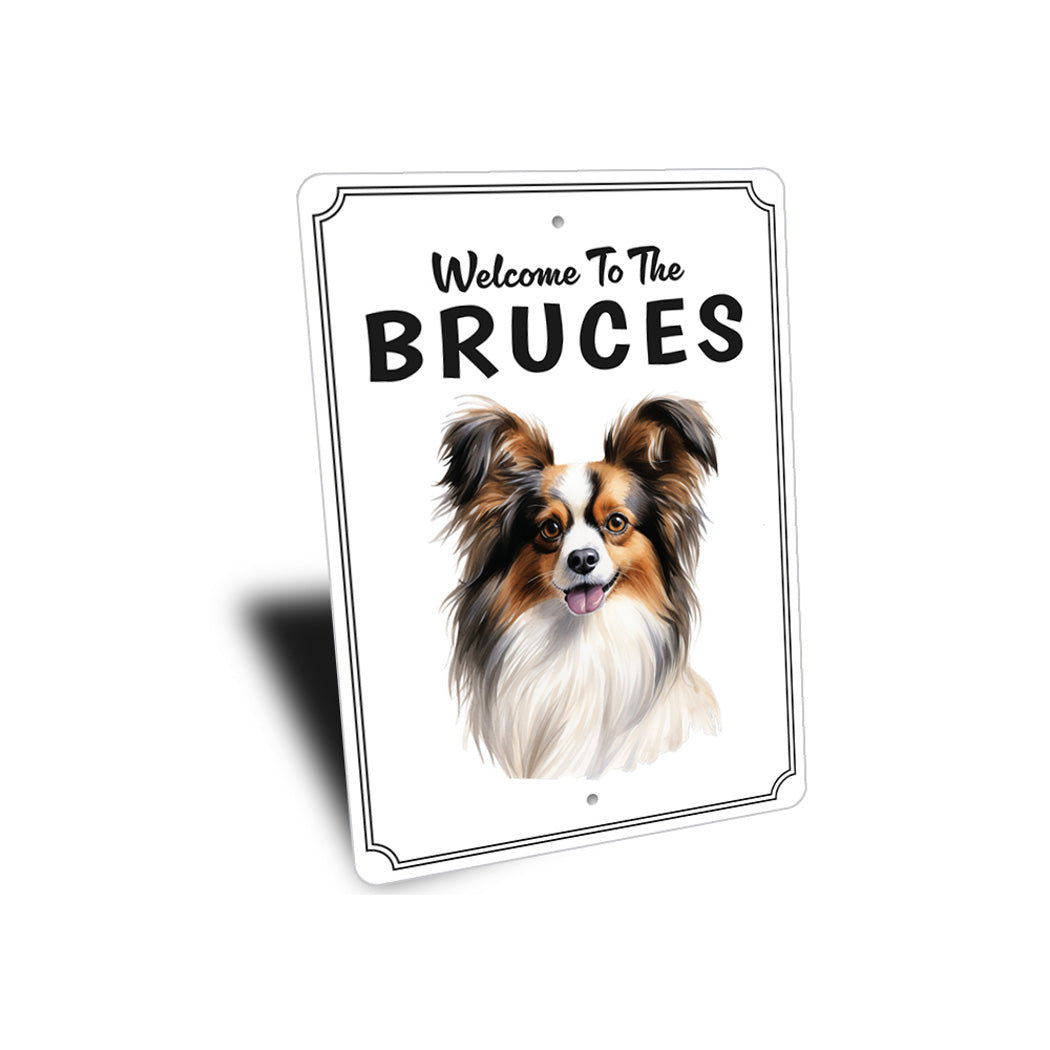 Papillon Welcome To Personalized Sign