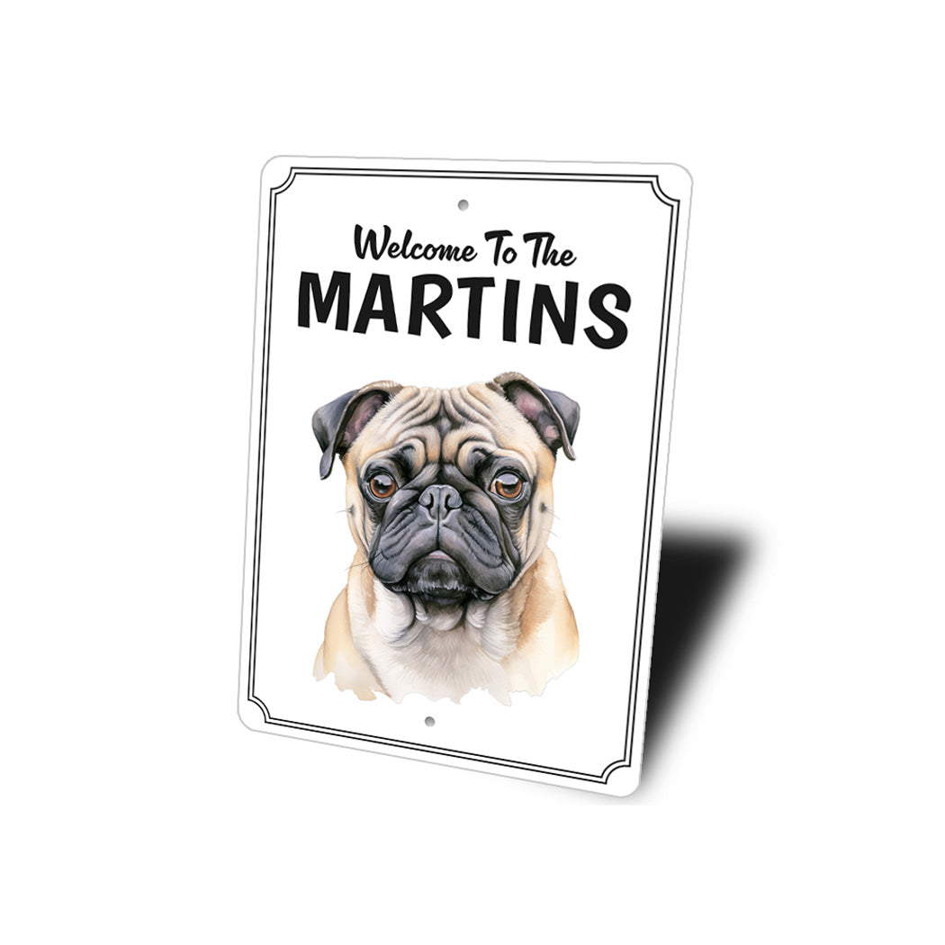 Pug Welcome To Personalized Sign