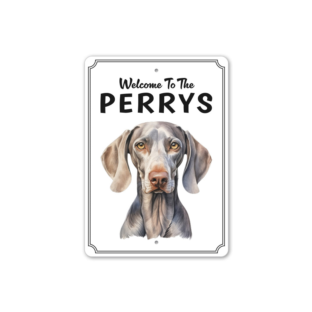 Weimaraner Welcome To Personalized Sign