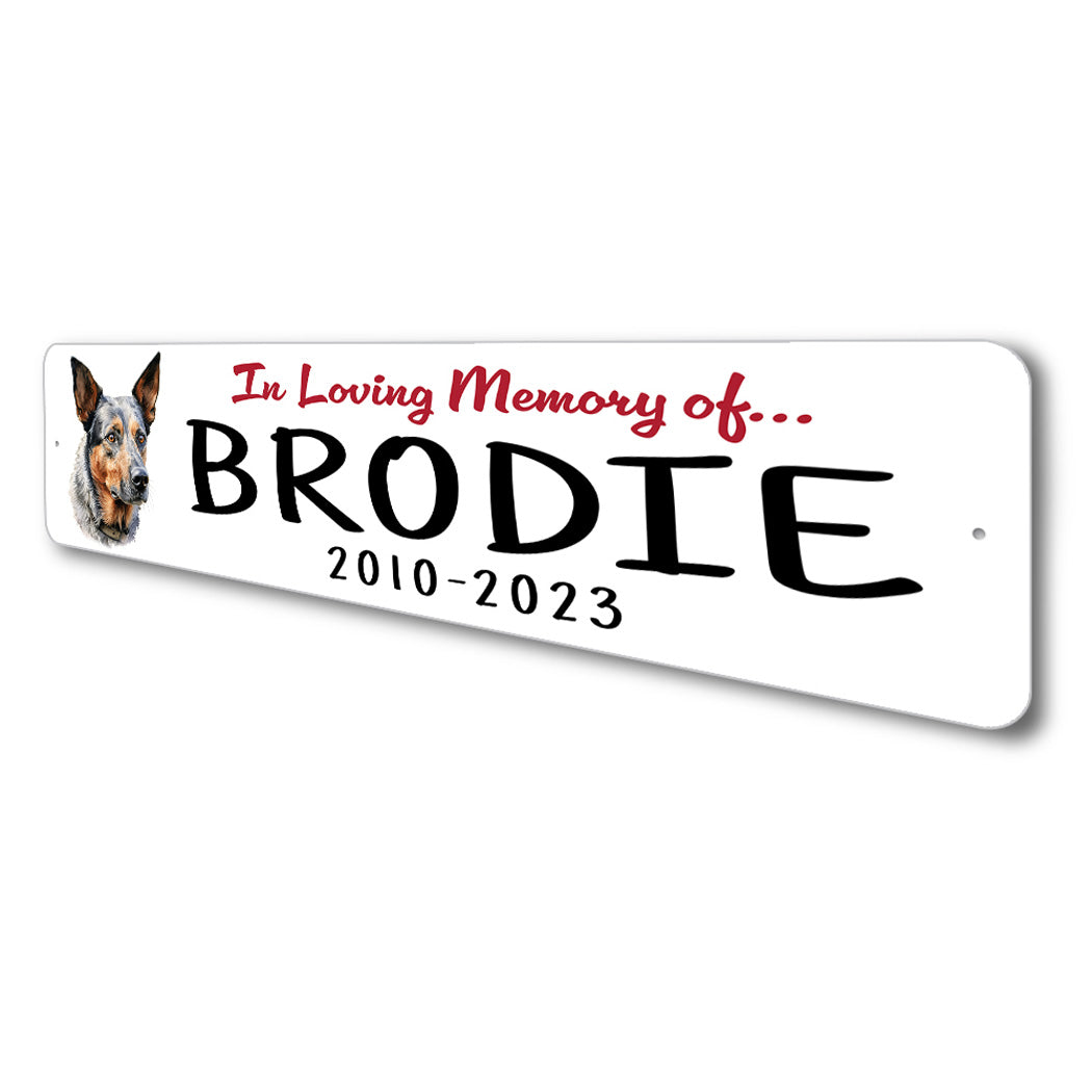Australian Cattle Dog In Loving Memory Pet Sign