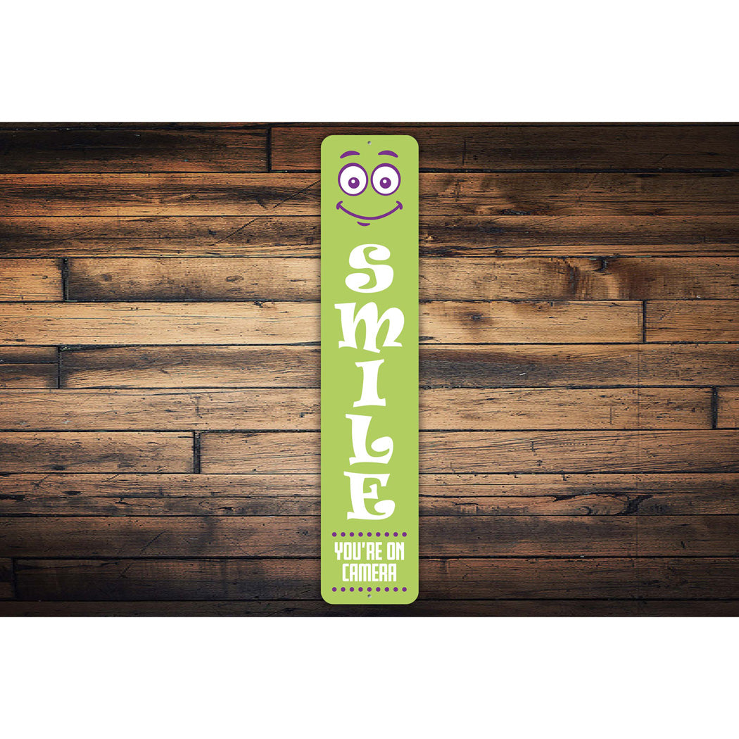 Smile Youre On Camera Sign
