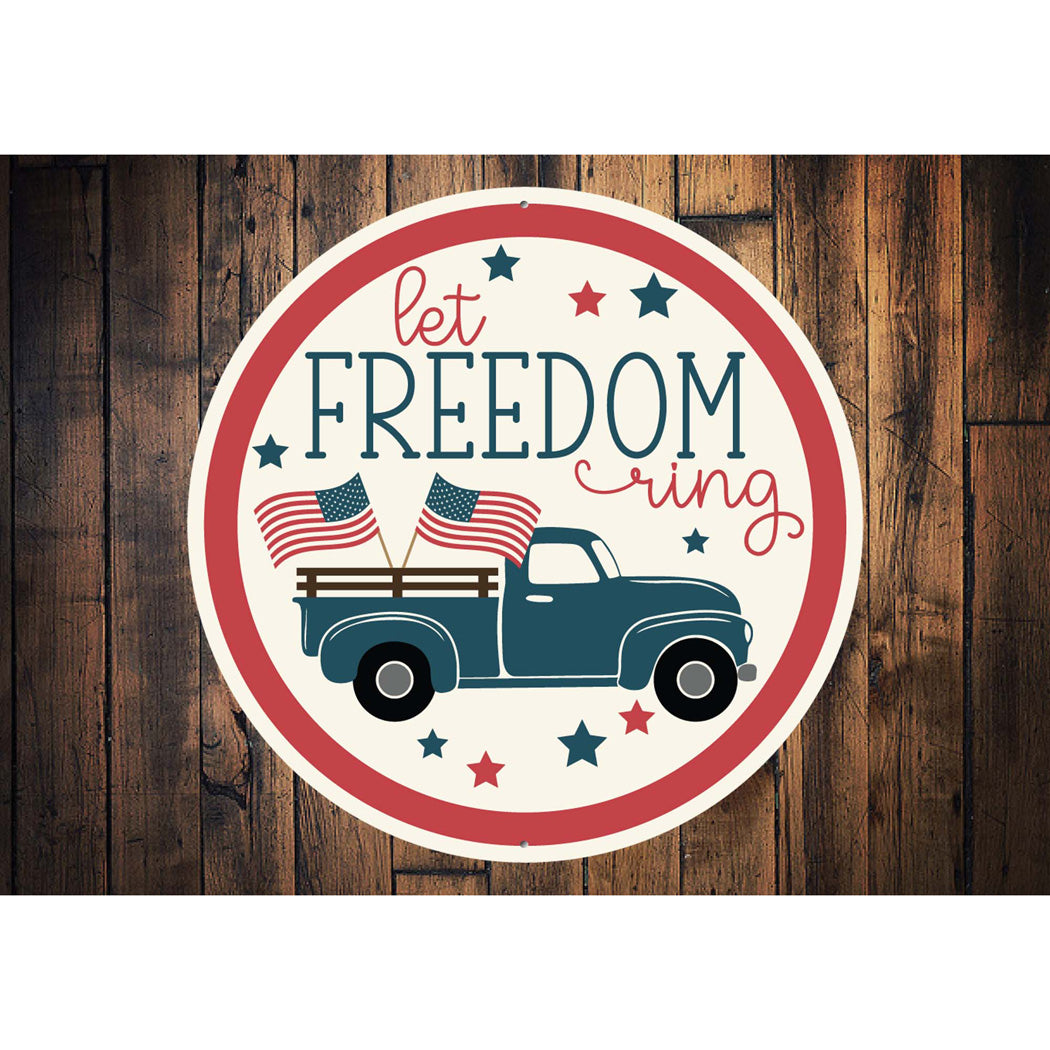 Let Freedom Ring USA Flag Pickup Truck Sign
