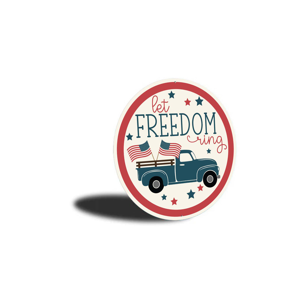 Let Freedom Ring USA Flag Pickup Truck Sign