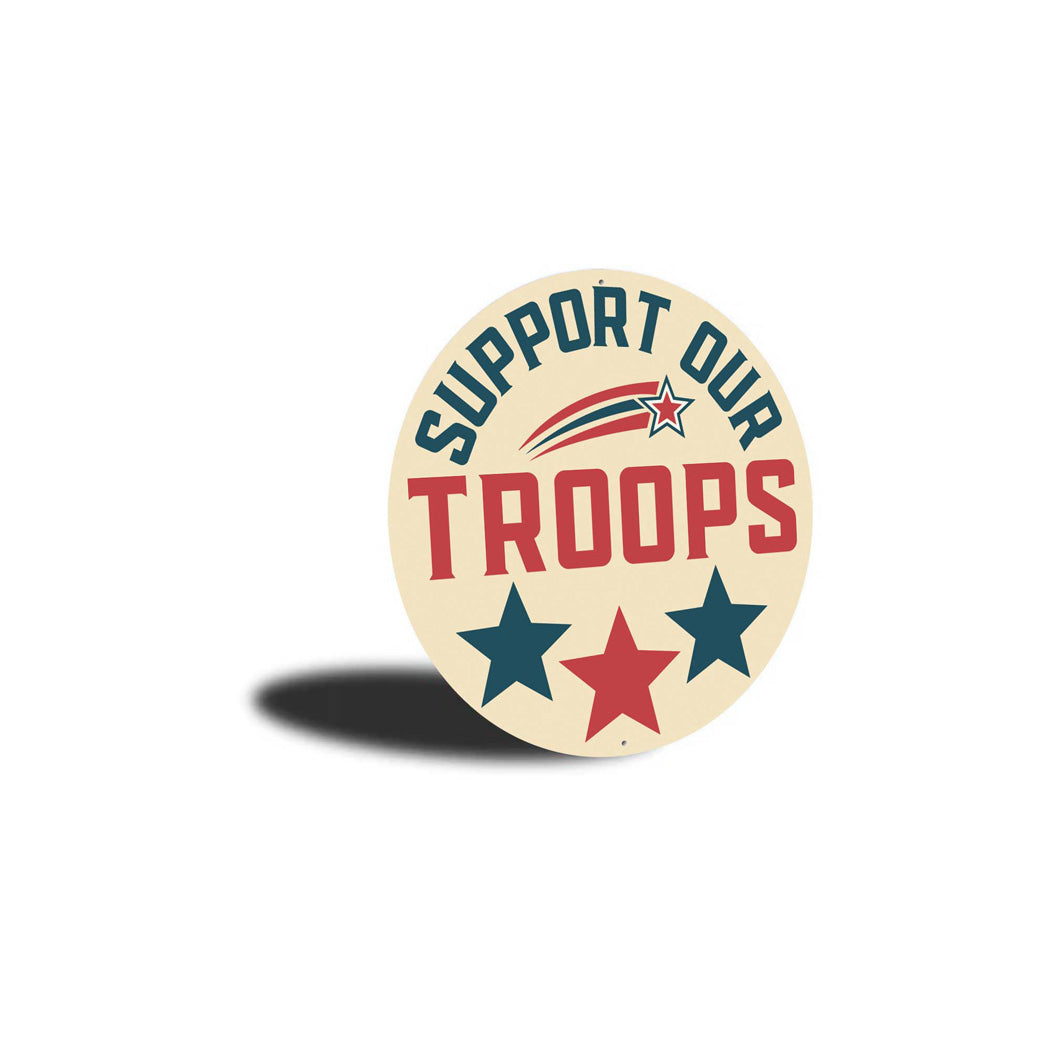 Support Our Troops Circular Sign
