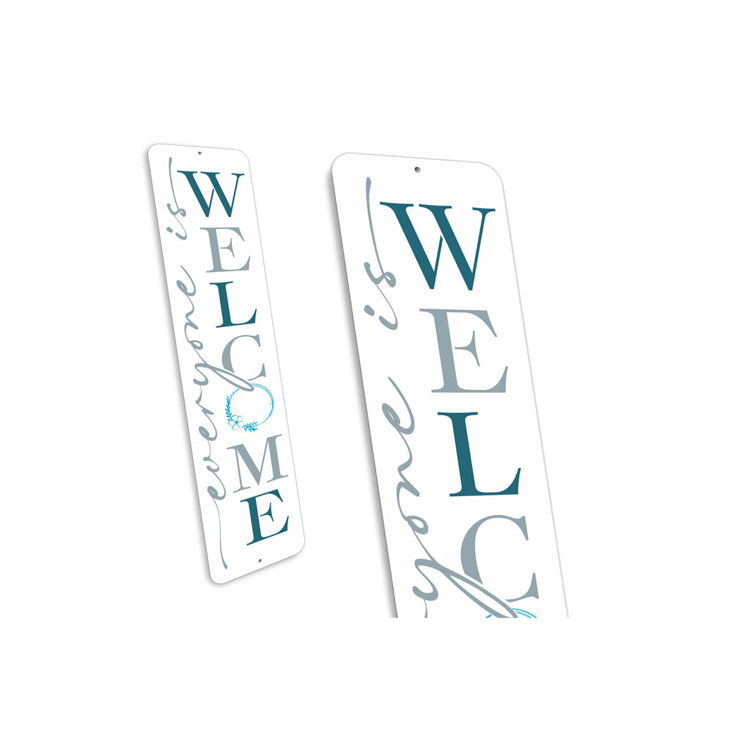 Everyone Is Welcome Metal Sign