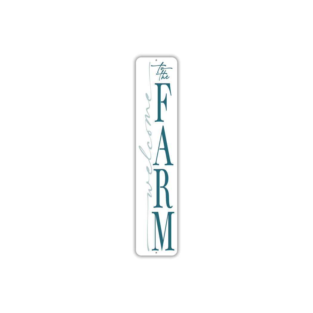 Welcome To The Farm Sign
