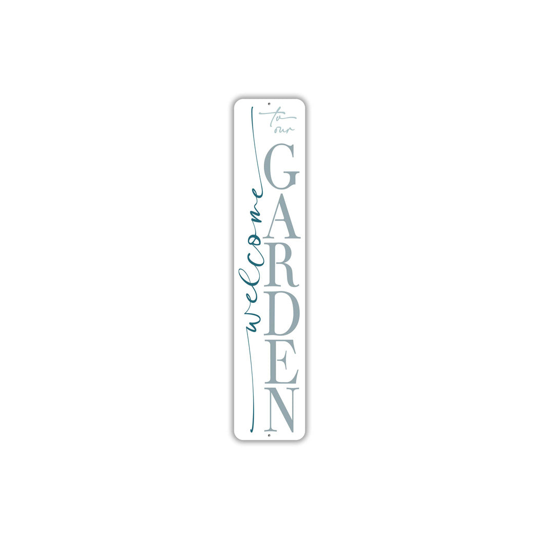 Welcome To Our Garden Sign