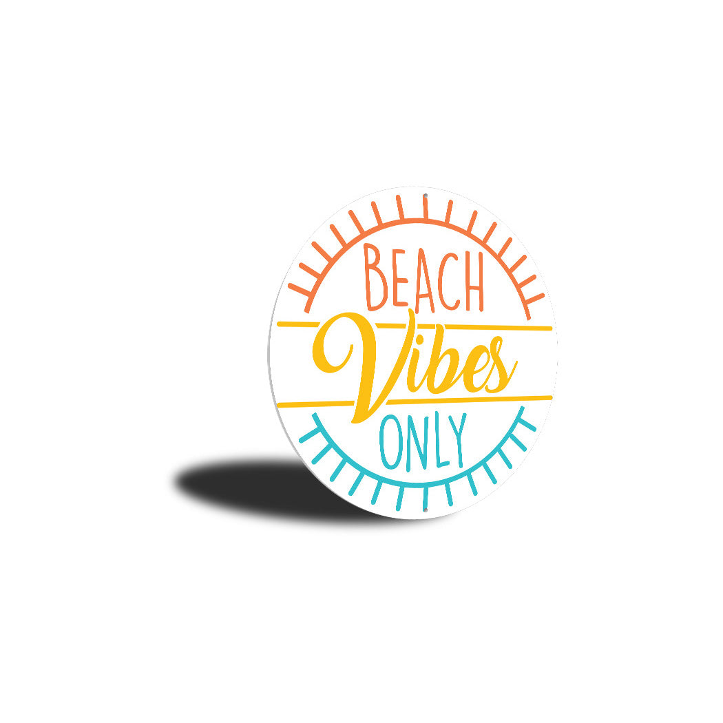 Beach Vibes Only Sign