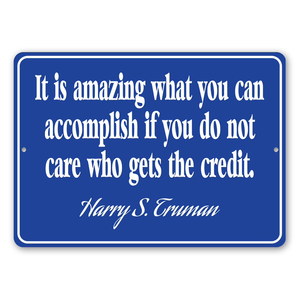 Truman Accomplish Quote Sign