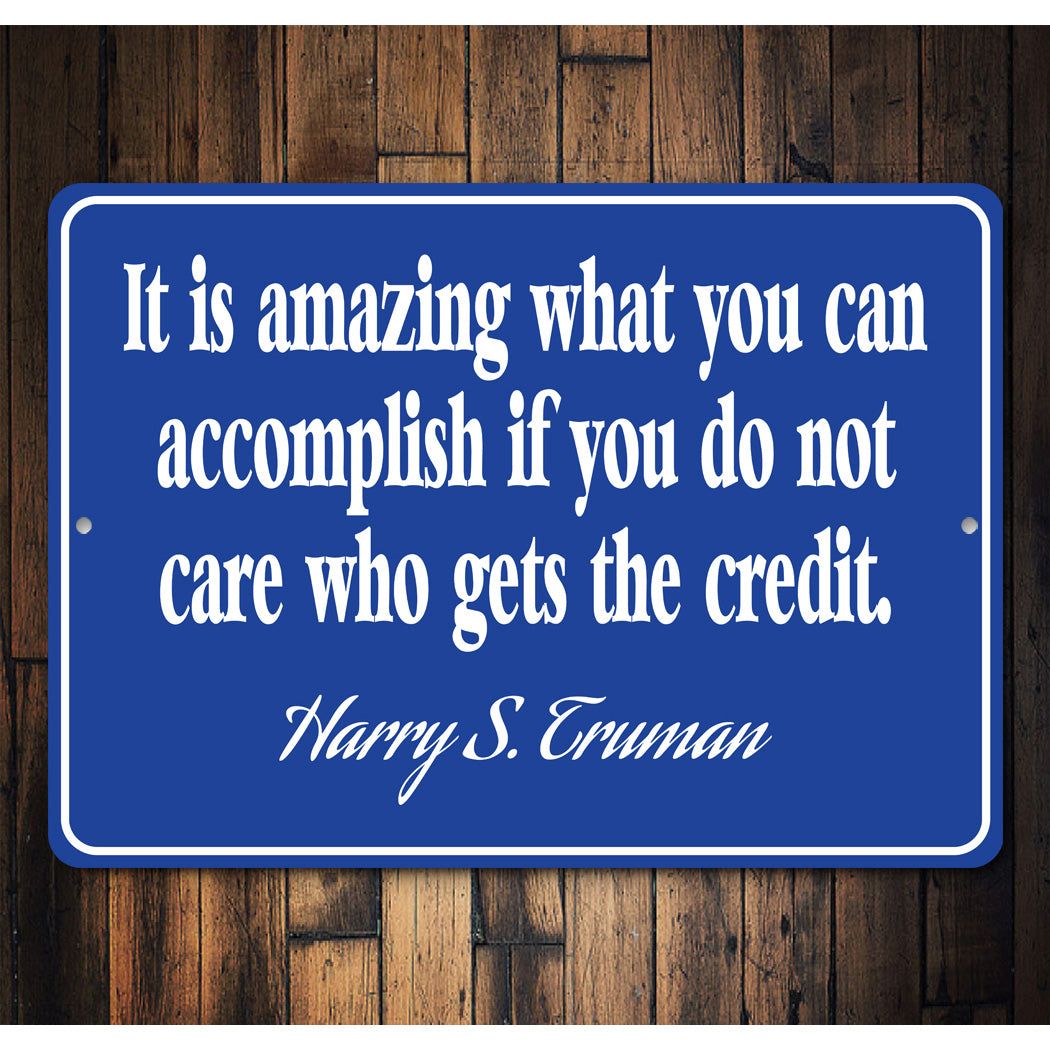 Truman Accomplish Quote Sign