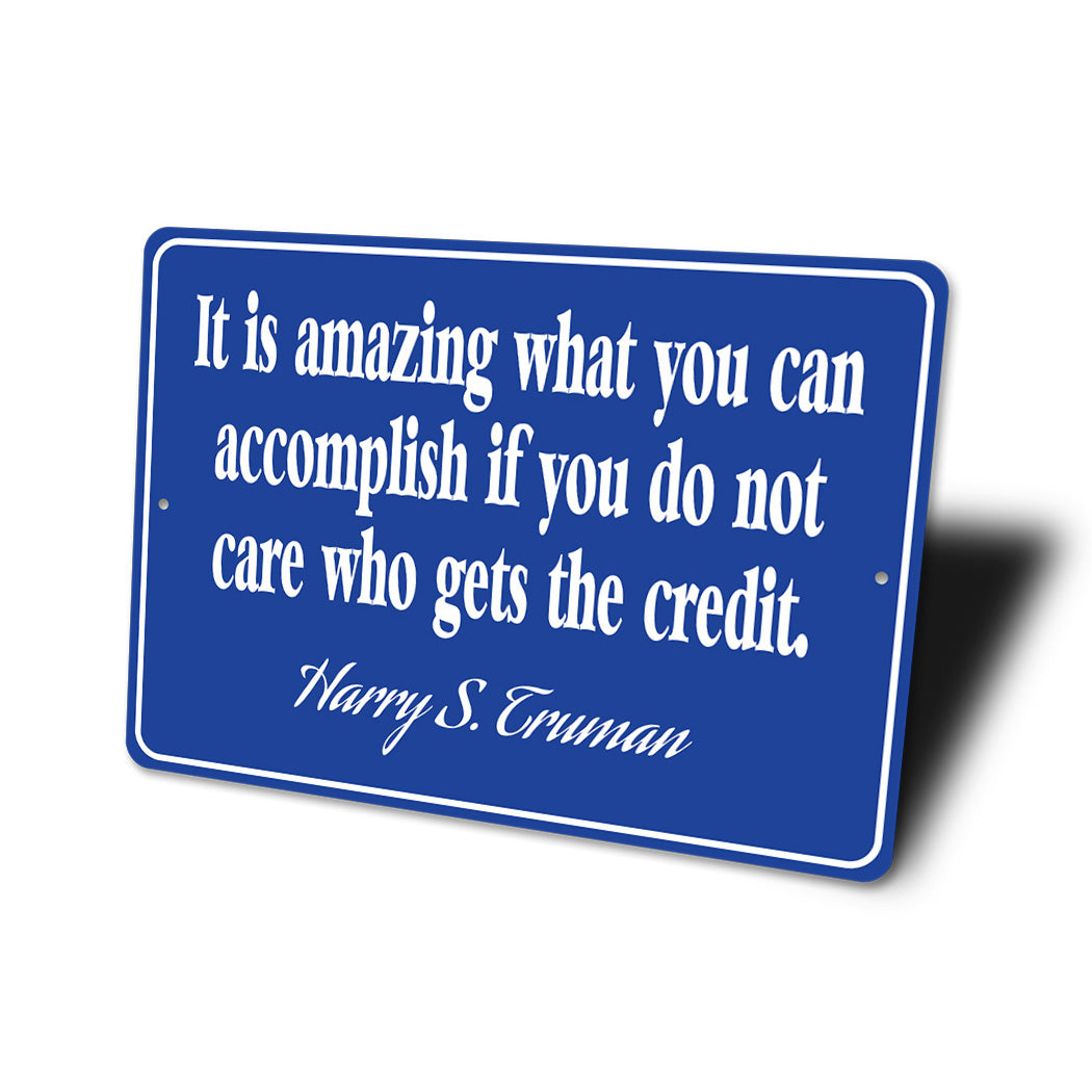 Truman Accomplish Quote Sign