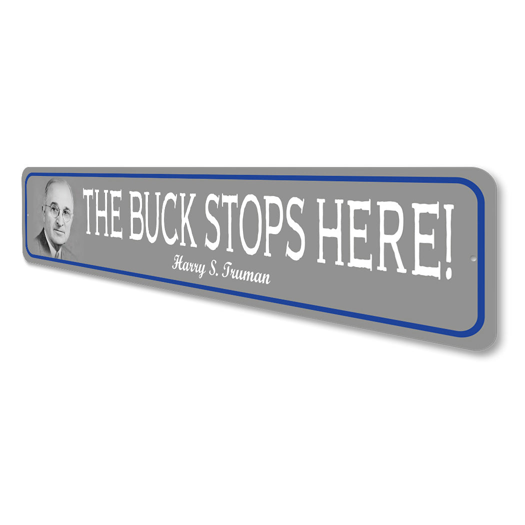 Truman Buck Stops Here Quote Sign