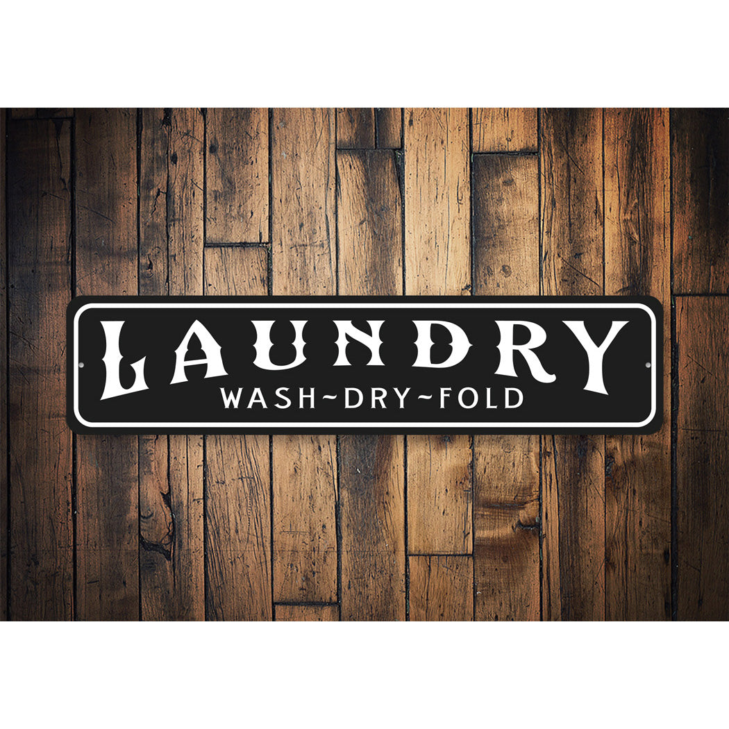 Laundry Wash Dry Fold Sign
