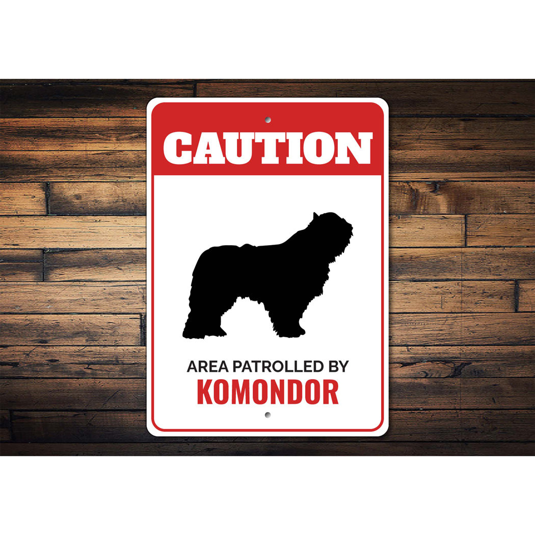 Patrolled By Komondor Caution Sign