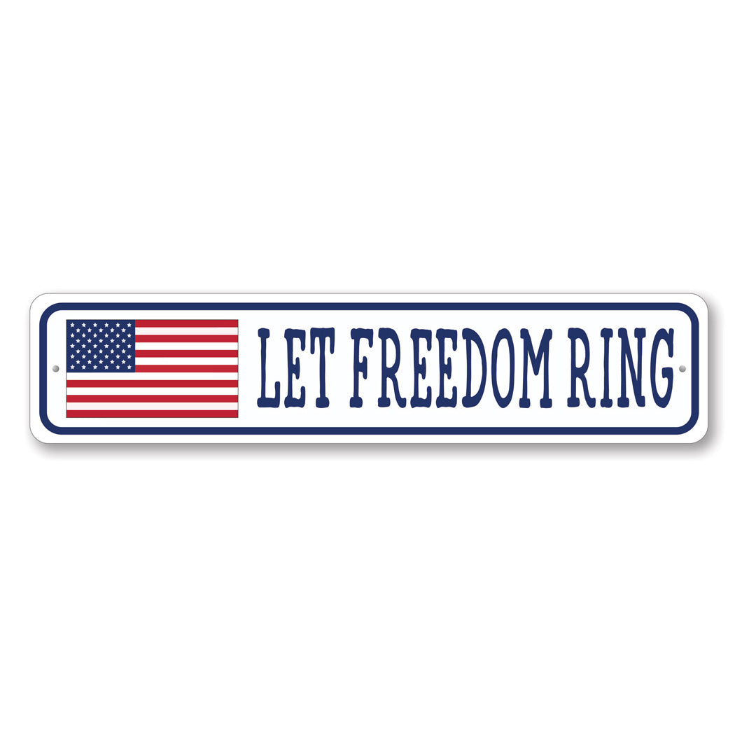 Let Freedom Ring US American Flag Metal Sign