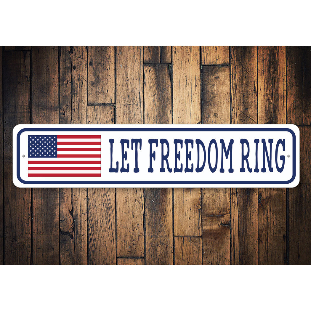 Let Freedom Ring US American Flag Sign
