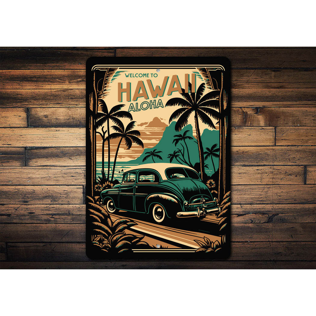 Aloha Welcome To Hawaii Sign