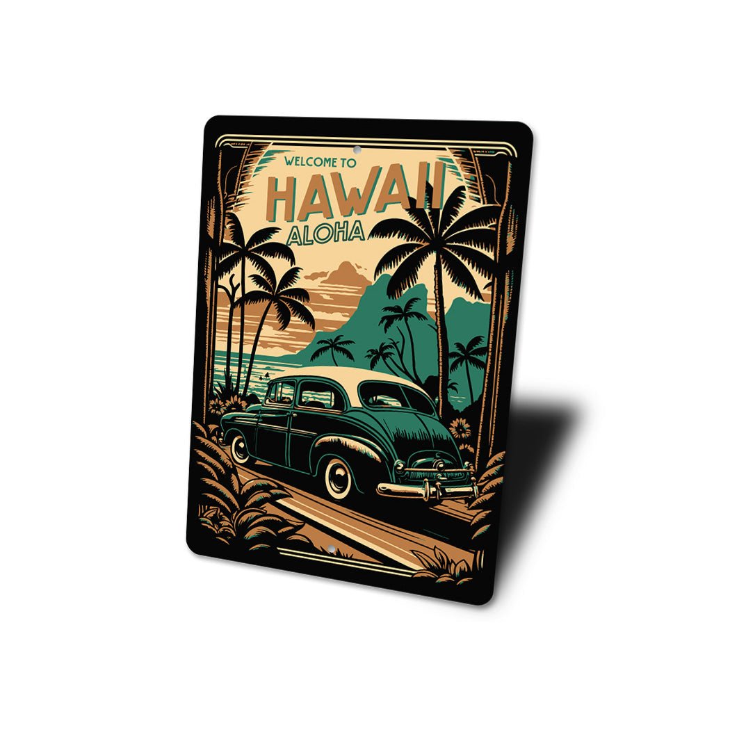Aloha Welcome To Hawaii Sign