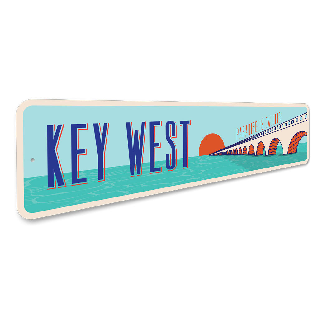Key West Bridge Paradise Is Calling Sign