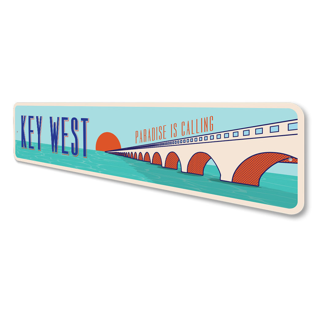 Key West Bridge Paradise Is Calling Sign