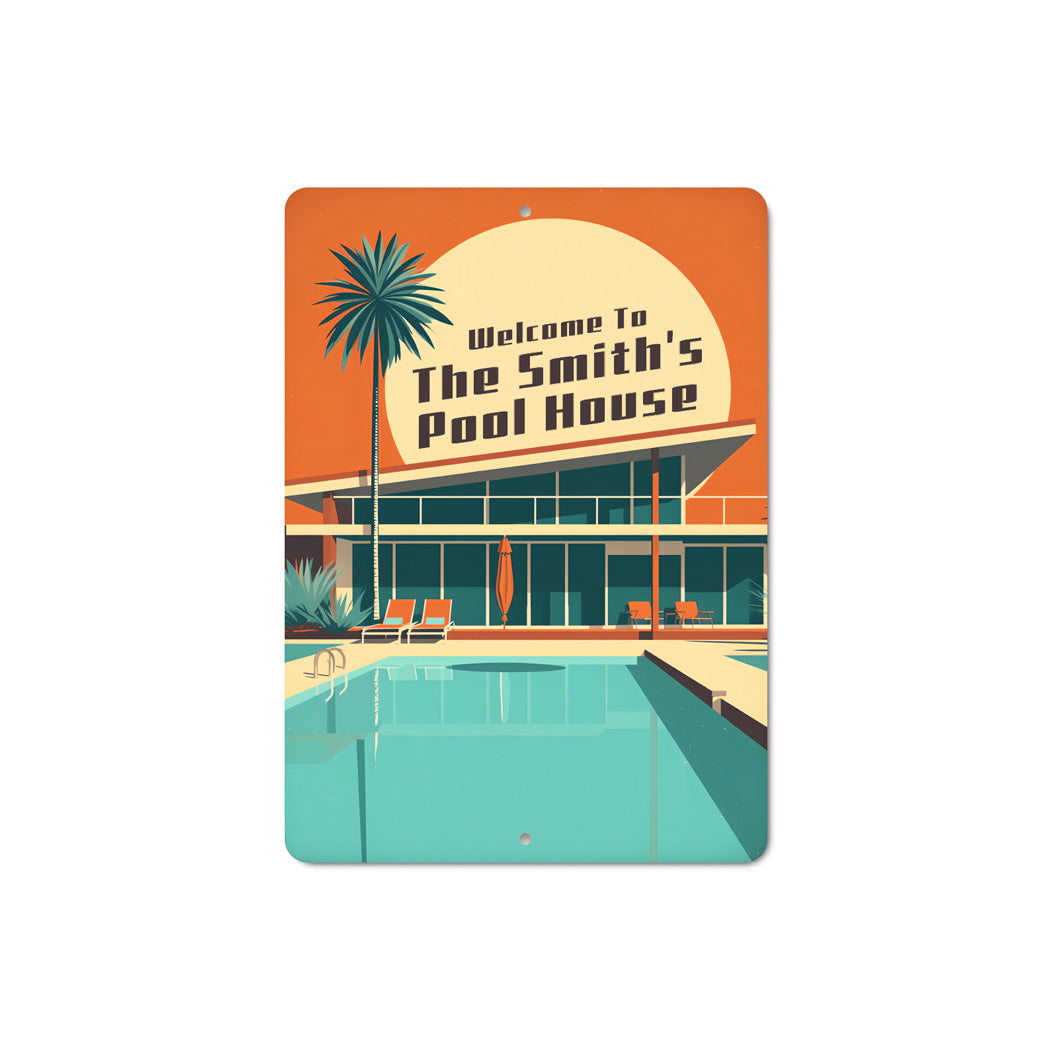 Welcome To Family Pool House Sign