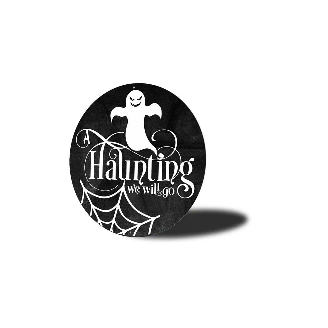 A Haunting We Will Go Halloween Circle Sign