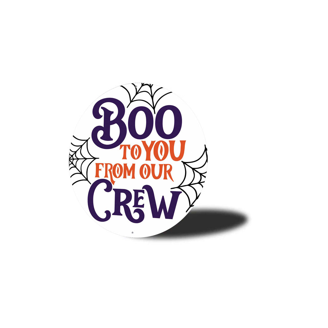 Boo Too You From Our Crew Halloween Sign