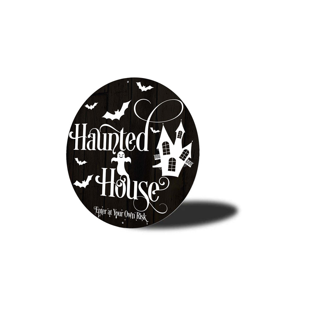 Haunted House Enter At Your Own Risk Sign