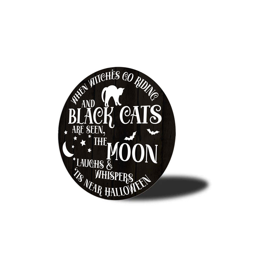 When Witches Go Riding Hallowoon Circle Sign