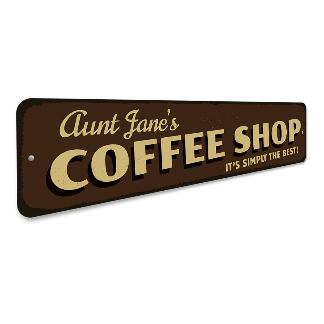 Coffee Shop It's Simply The Best Sign