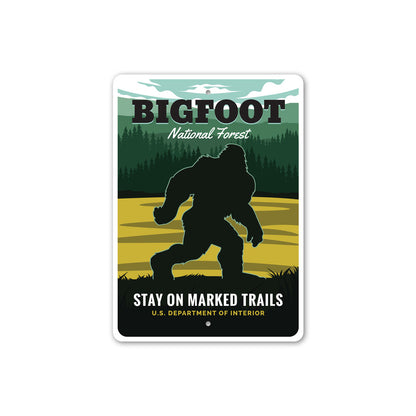 Bigfoot National Forest Stay On Marked Trails Sign