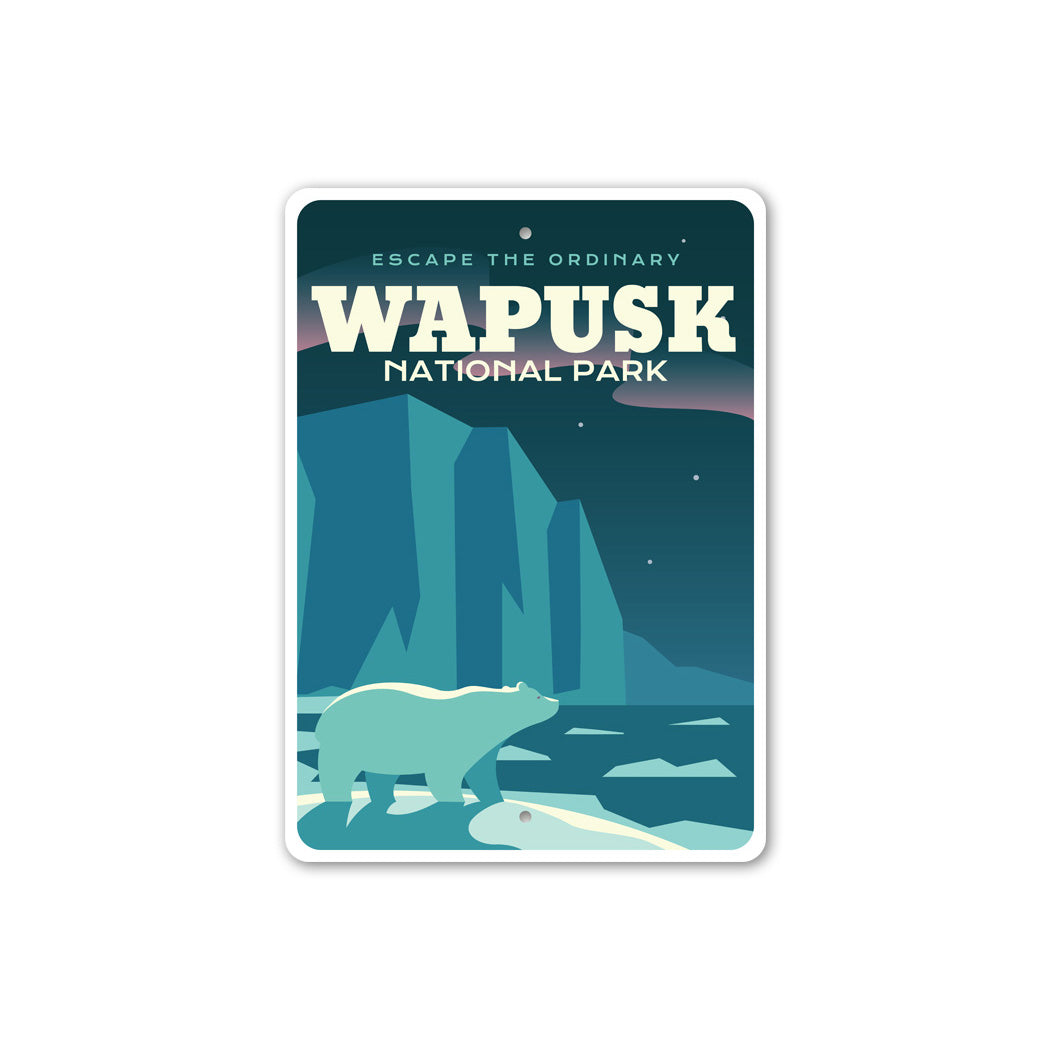 Wapusk National Park Escape The Ordinary Sign