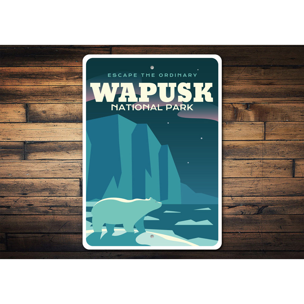 Wapusk National Park Escape The Ordinary Sign