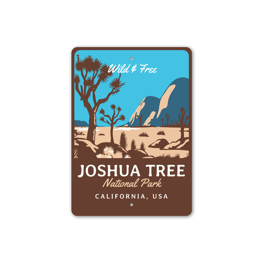 Joshua Tree National Park California Wild And Free Sign