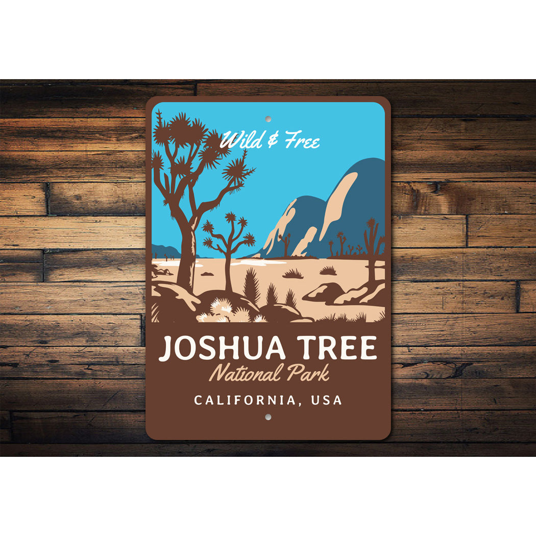 Joshua Tree National Park California Wild And Free Sign