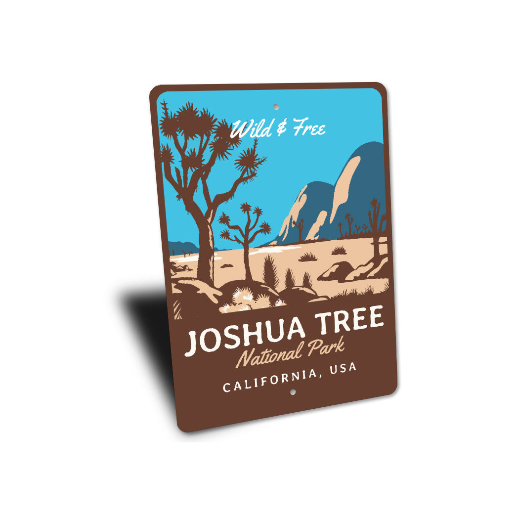 Joshua Tree National Park California Wild And Free Sign