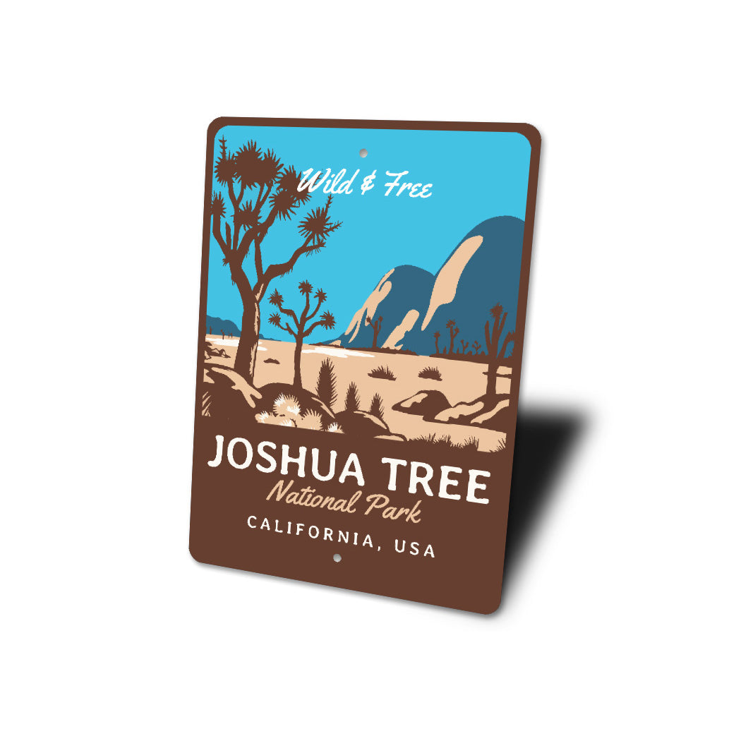 Joshua Tree National Park California Wild And Free Sign