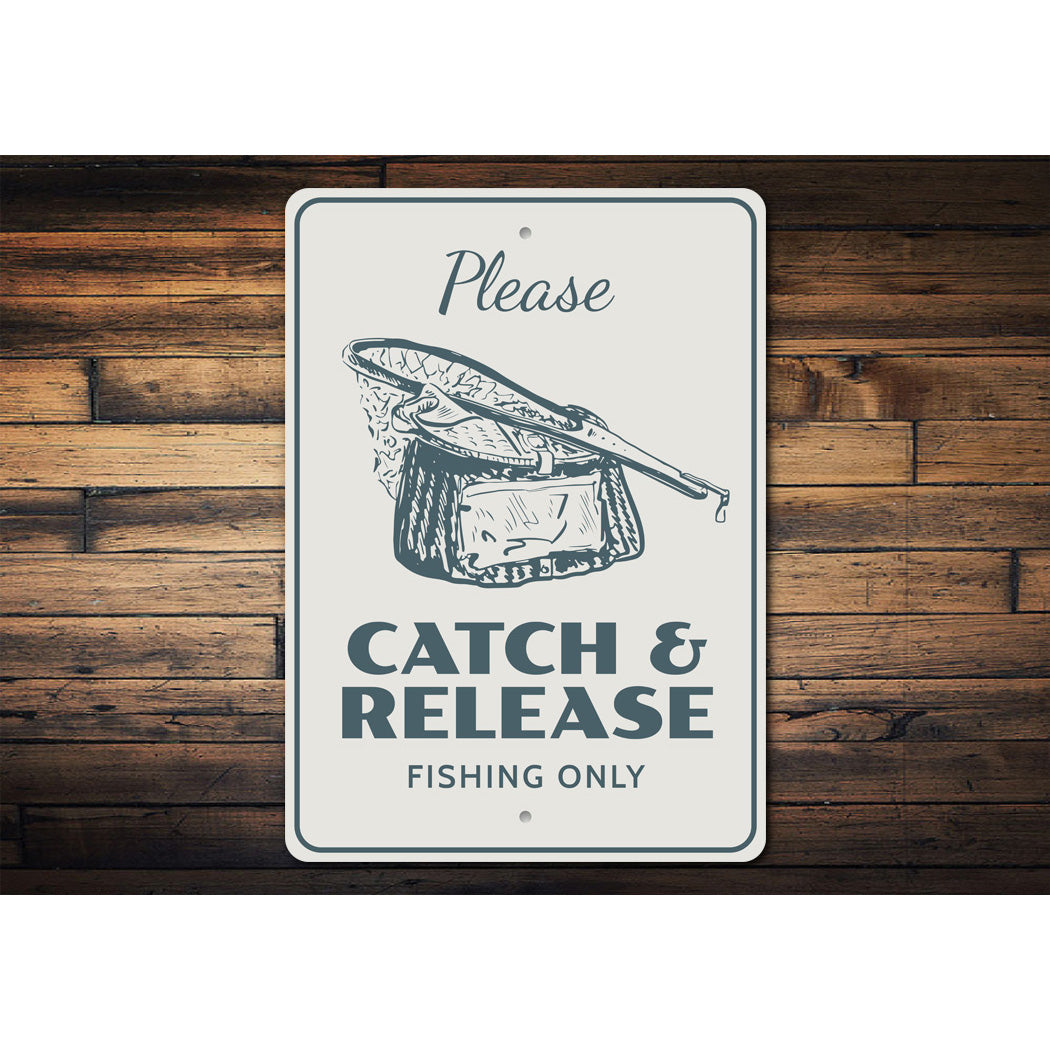 Catch And Release Fishing Aluminum Sign