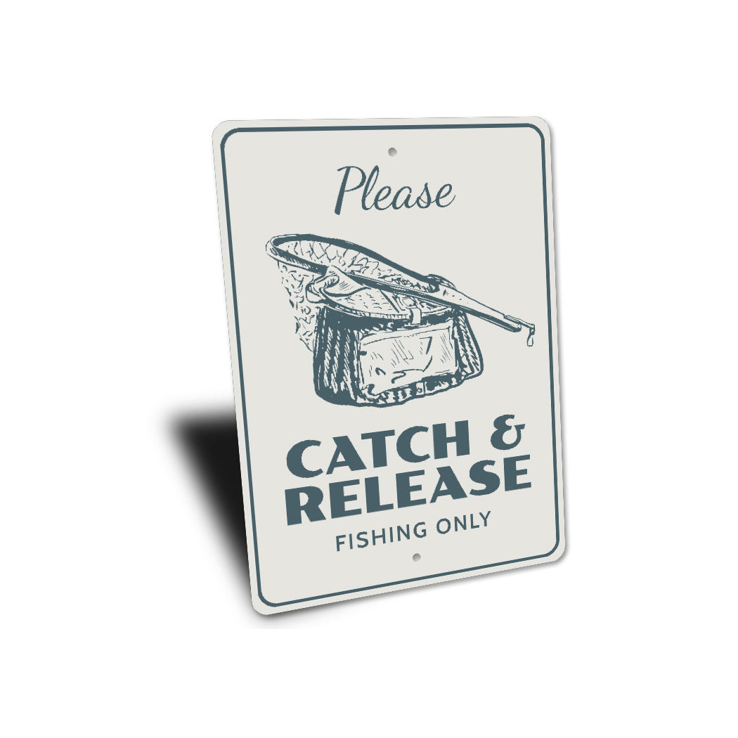 Catch And Release Fishing Aluminum Sign