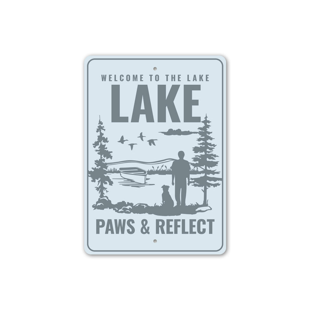 Welcome To The Lake K9 Dog Paws And Reflect Sign