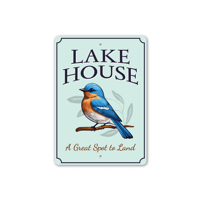 Lake House A Great Spot To Land Bird Graphic Sign