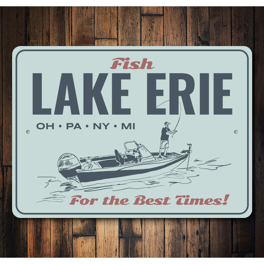 Fishing Lake Erie For The Best Times Sign