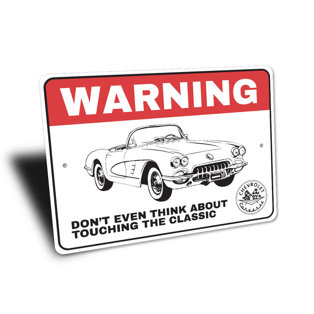 Chevy Corvette Warning Don't Touch The Classic Sign