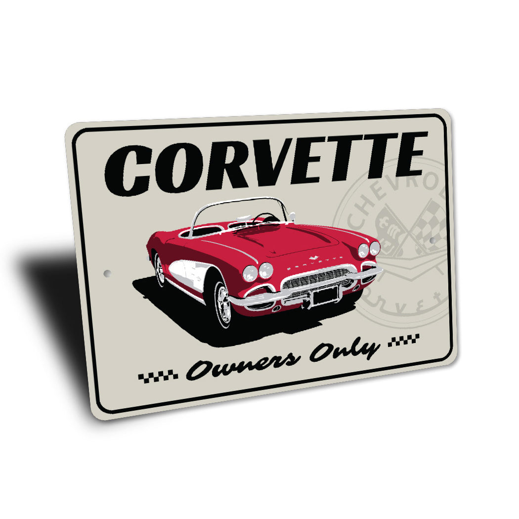 Corvette Owners Only Chevy Corvette Badge Sign