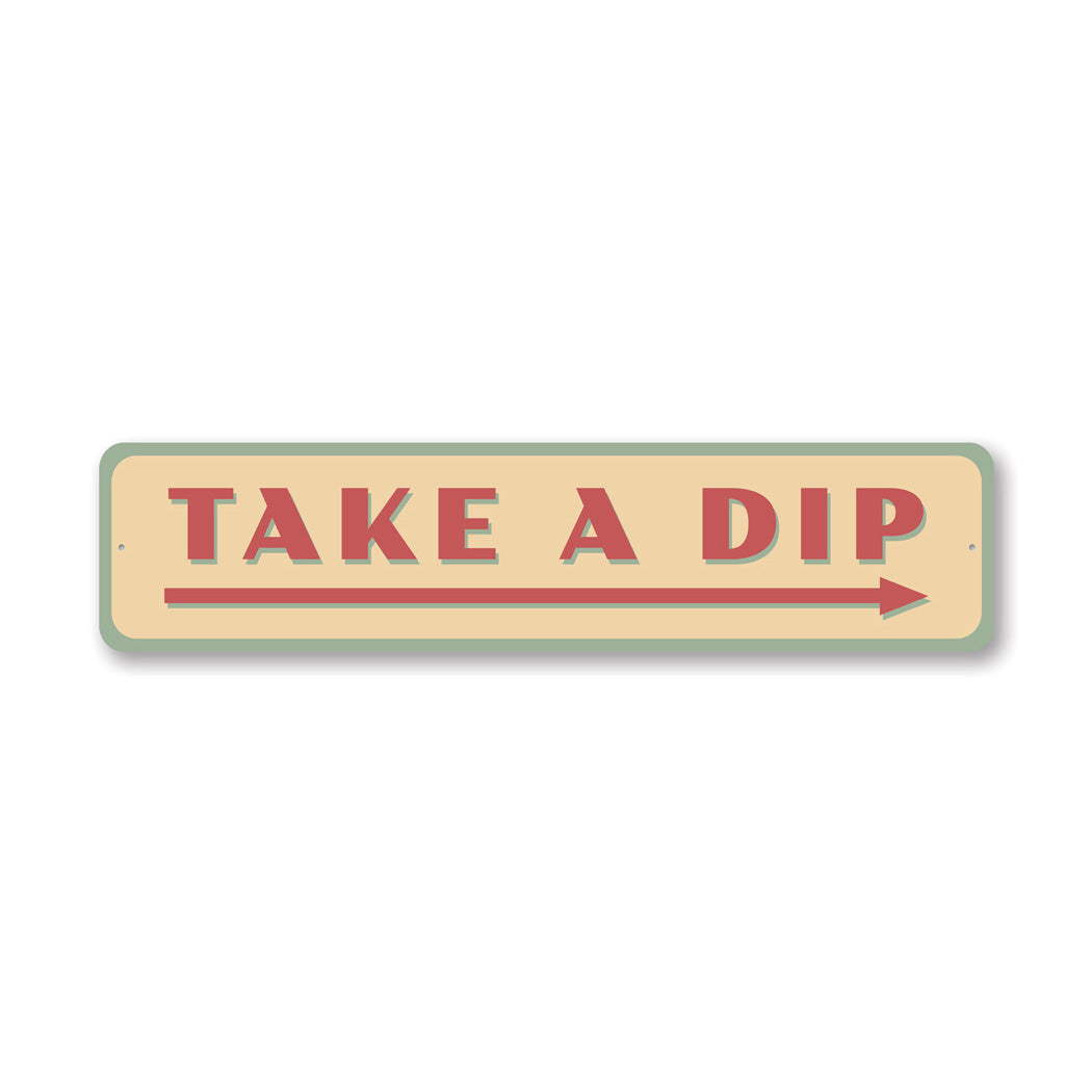 Take A Dip Short Swim Arrow Sign