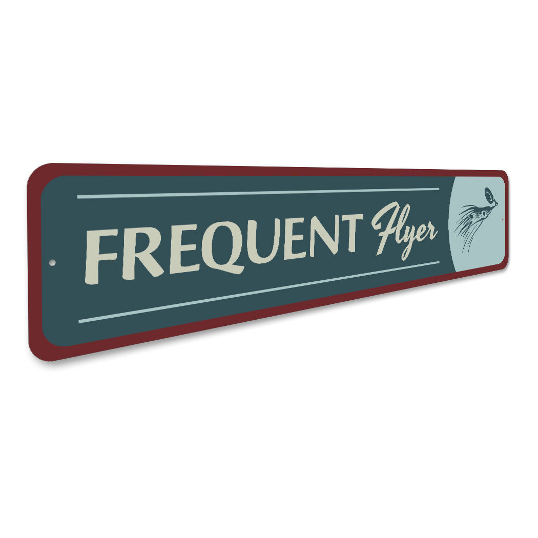 Frequent Flyer Fly Fishing Lure Sign