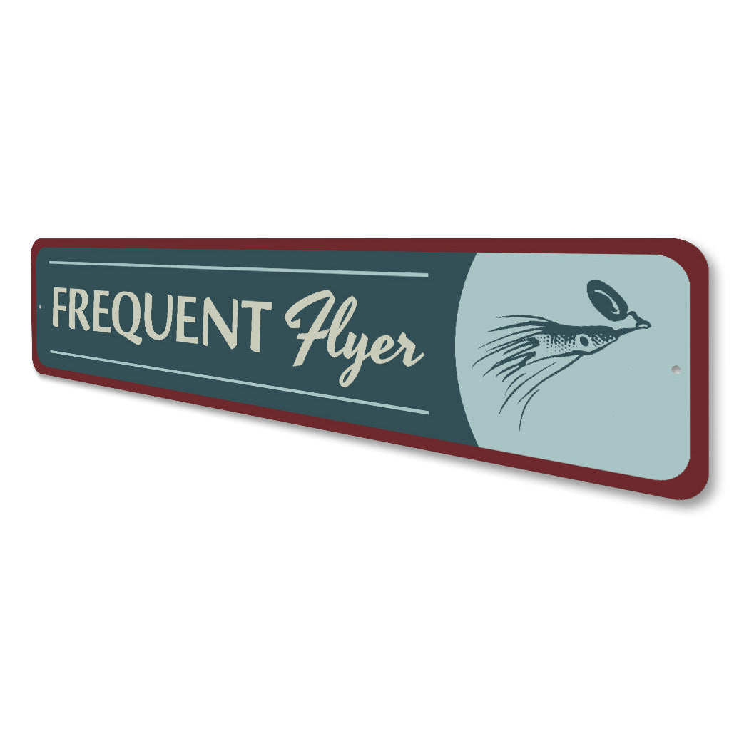 Frequent Flyer Fly Fishing Lure Sign